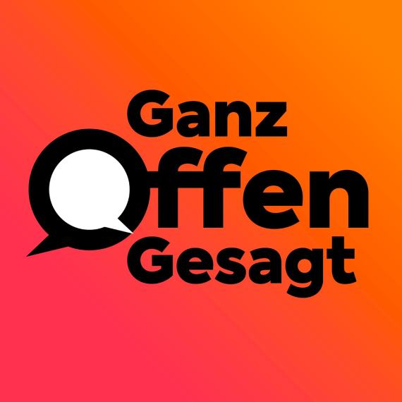 Podcast Ganz Offen Gesagt