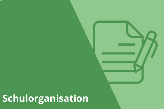 eine grüne Grafik mit dem Text: sCHULORGANISATION
