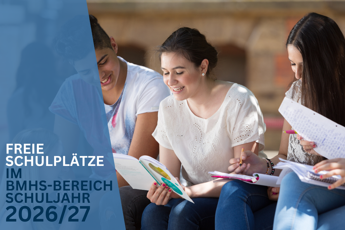 Freie Schulplätze im BMHS Bereich Schuljahr 2026/27